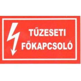 Felirat matrica 100x60mm Tűzeseti főkapcsoló 